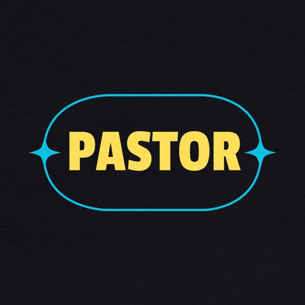 Pastor | Christian by All Things Gospel